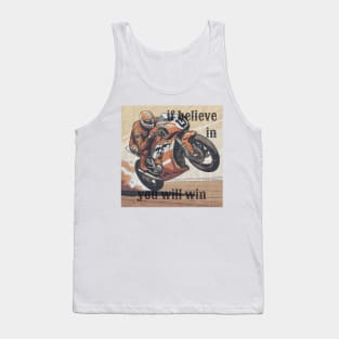 If Believe in You Will Win. colour Tank Top